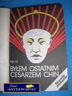 BYŁEM OSTATNIM CESARZEM - Jolanta Mach