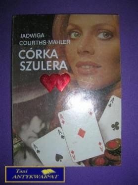 CÓRKA SZULERA - J. Courths-Mahler