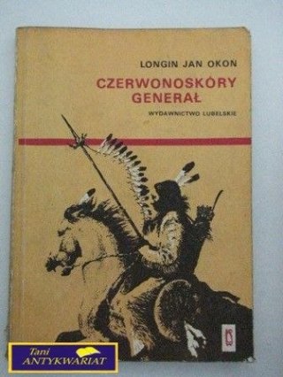 CZERWONOSKÓRY GENERAŁ - L.J.Okoń