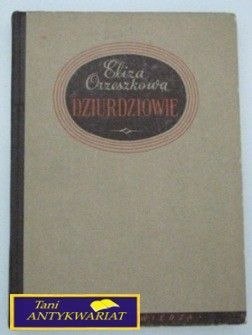 DZIURDZIOWIE- E. Orzeszkowa