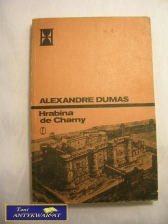 HRABINA DE CHARNY- A. DUMAS