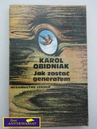 JAK ZOSTAĆ GENERAŁEM-Karol Obidniak