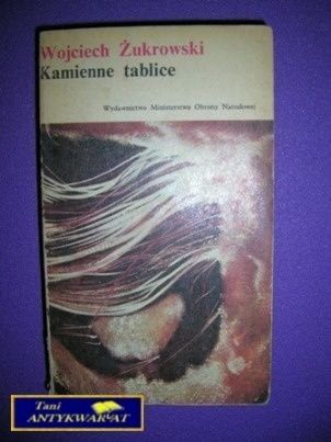 KAMIENNE TABLICE TOM 2 - Wojciech Żukrowski