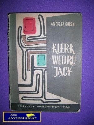KLERK WĘDRUJĄCY - Andrzej Górski
