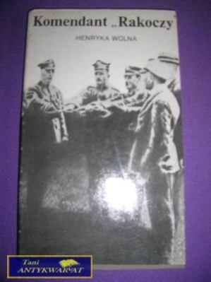 KOMENDANT RAKOCZY-H.Wolna KOMENDANT RAKOCZY-H.Wolna