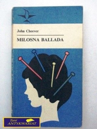 MIŁOSNA BALLADA - J.Cheever
