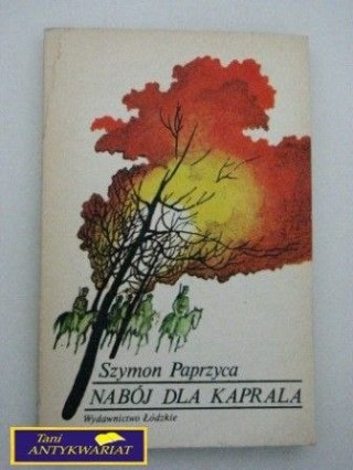 NABÓJ DLA KAPRALA-Szymon Paprzyca