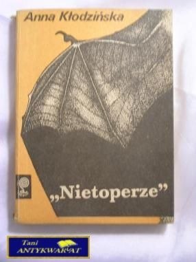 NIETOPERZE-ANNA KŁODZIŃSKA