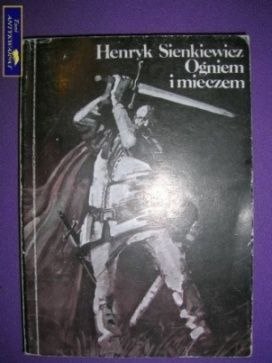 OGNIEM I MIECZEM- TOM I- Henryk Sienkiewicz