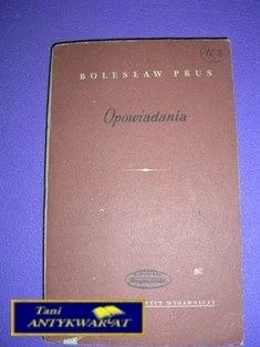 OPOWIADANIA - B. Prus