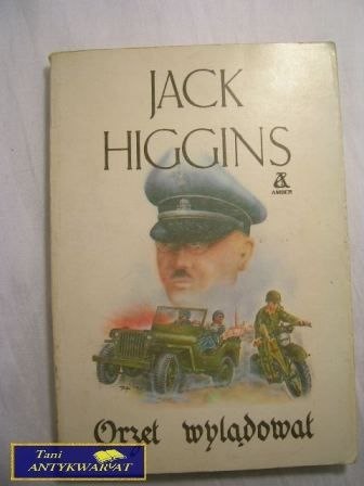 ORZEŁ WYLĄDOWAŁ- JACK HIGGINS