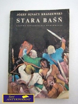 STARA BAŚŃ J.I. Kraszewski STARA BAŚŃ J.I. Kraszewski