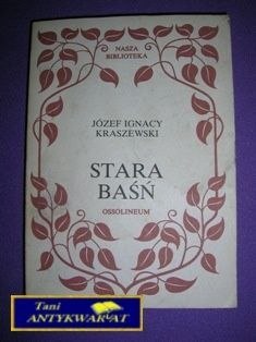 STARA BAŚŃ - J. Kraszewski