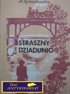 STRASZNY DZIADUNIO -M.Rodziewiczówna