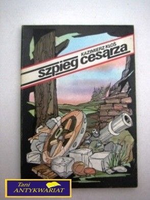 SZPIEG CESARZA K. Kłoś