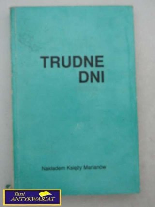 TRUDNE DNI