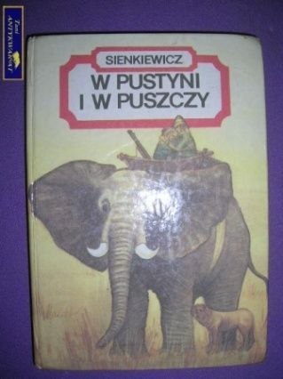 W PUSTYNI I W PUSZCZY- Henryk Sienkiewicz