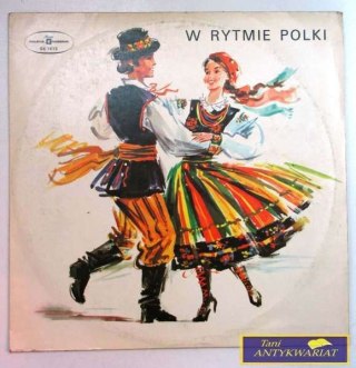 W RYTMIE POLKI - Różni wykonawcy