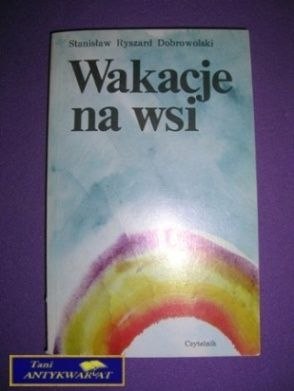 WAKACJE NA WSI -S. R. Dobrowolski