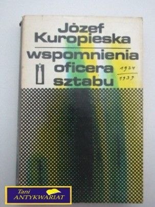 WSPOMNIENIA OFICERA SZTABU J. Kuropieska