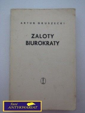 ZALOTY BIUROKRATY- A. Gruszecki