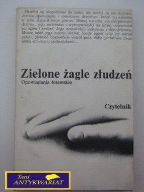 ZIELONE ŻAGLE ZŁUDZEŃ- J. Pachłowski