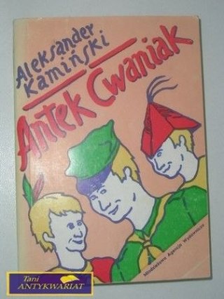 ANTEK CAWNIAK - ALeksander Kamiński