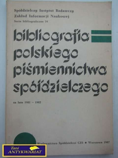 BIBLIOGRAFIA POLSKIEGO PIŚMIENNICTWA SPÓŁDZIELC