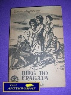 BIEG DO FRAGALA TOM 1 - J. Stryjkowski