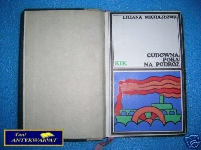 CUDOWNA PORA NA PODRÓŻ - L.Michajłowa CUDOWNA PORA NA PODRÓŻ - L.Michajłowa
