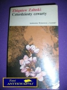 CZTERDZIESTY CZWARTY -Z. Załuski
