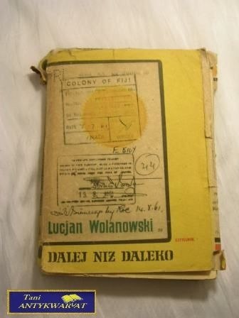 DALEJ NIŻ DALEKO Lucjan Wolanowski
