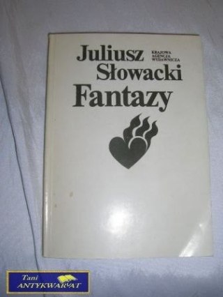 FANTAZY Juliusz Słowacki