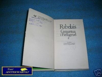 GARGANTUA I PANTAGRUEL T.II - Rabelais