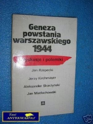 GENEZA POWSTANIA WARSZAWSKIEGO 1944 - Praca zbioro