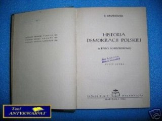 HISTORIA DEMOKRACJI POLSKIEJ W EPOCE POROZBIOROWEJ