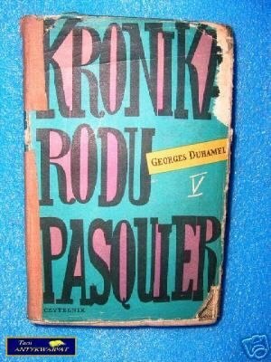 KRONIKA RODU PASQUIER V - G. Duhamel