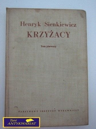 KRZYŻACY TOM I H. Sienkiewicz