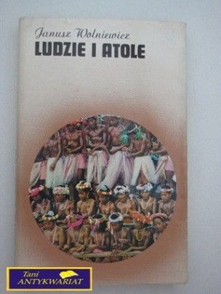 LUDZIE I ATOLE J. Wolniewicz
