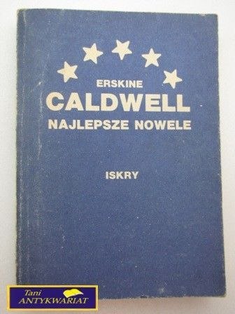 NAJLEPSZE NOWELE Erskine Caldwell