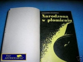 NARODZONA W PŁOMIENIU - A.Adamowicz
