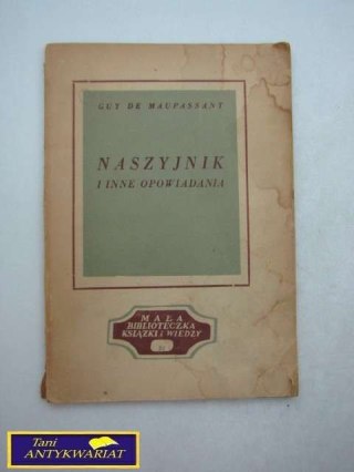 NASZYJNIK I INNE OPOWIADANIA Guy De Maupassant
