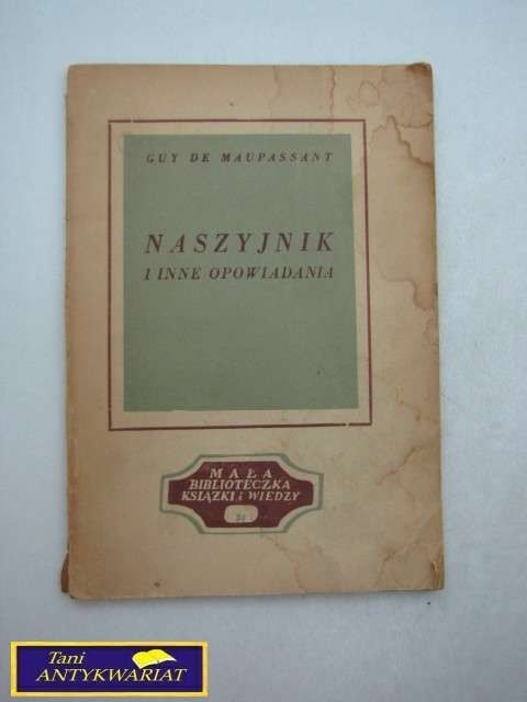 NASZYJNIK I INNE OPOWIADANIA Guy De Maupassant