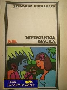 NIEWOLNICA ISAURA-Bernardo Guimaraes