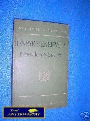 NOWELE WYBRANE - H.Sienkiewicz