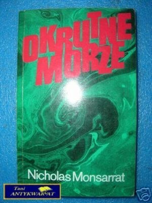 OKRUTNE MORZE TOM I - N.Monsarrat