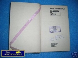 PAMIĘTAJ O RÓŻY - E. Ostrowska