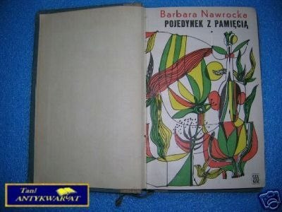 POJEDYNEK Z PAMIĘCIĄ - B. Nawrocka
