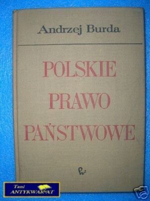 POLSKIE PRAWO PAŃSTWOWE - A.Burda