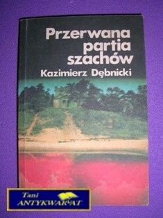 PRZERWANA PARTIA SZACHÓW - K. Dębicki